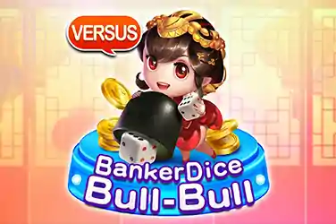 Banker Dice Bull-Bull